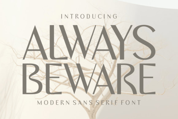 Always Beware: A Modern Sans Serif Font for Web Design