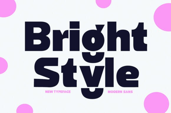 Bright Style: A Bold Sans Serif for Modern Branding