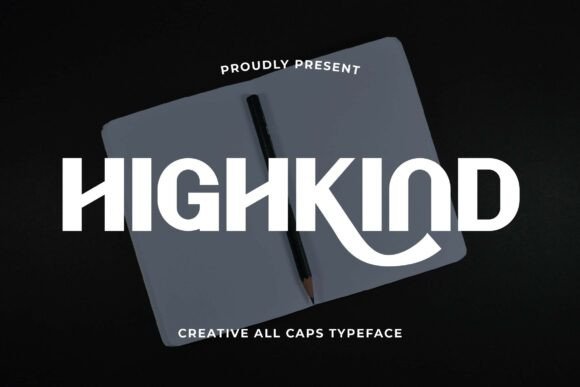 Highkind: A Modern Sans Serif Font for Handmade Creations